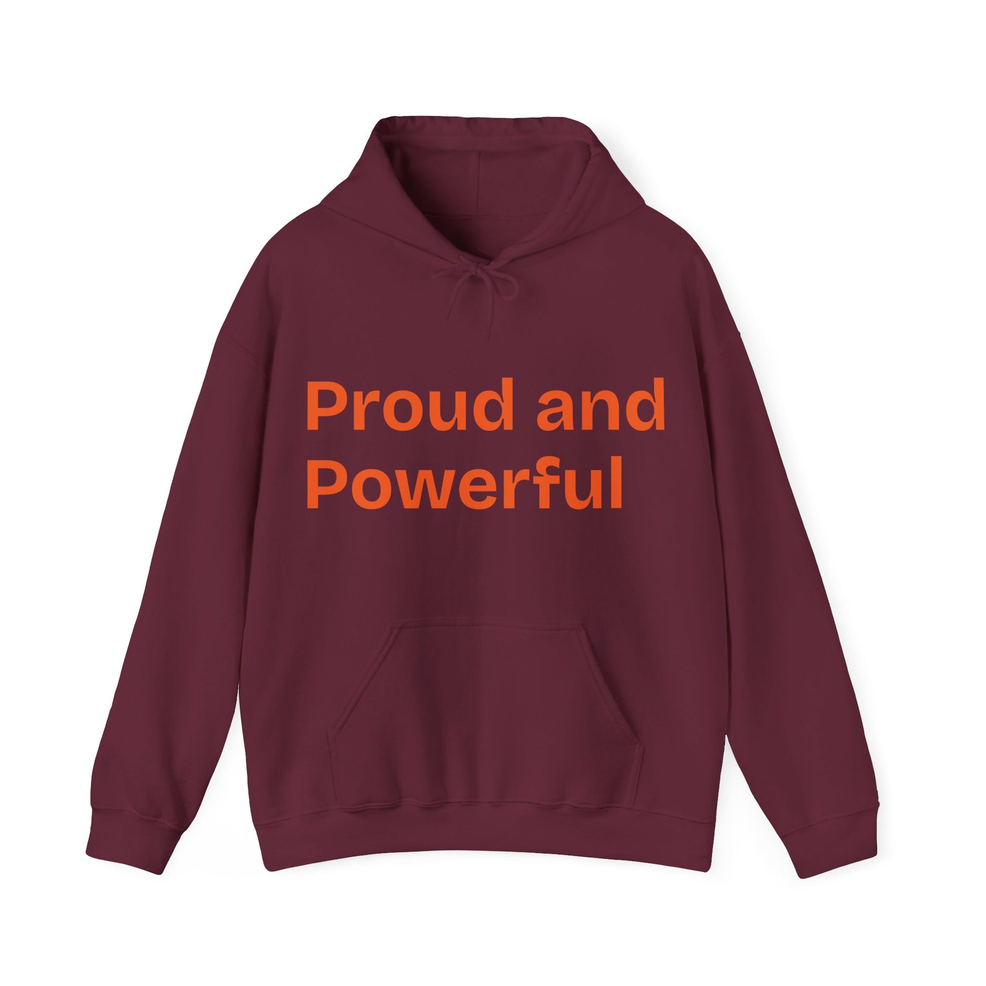 Proud & Powerful Unisex Hooded Sweatshirt - Express Yourself - CieLava
