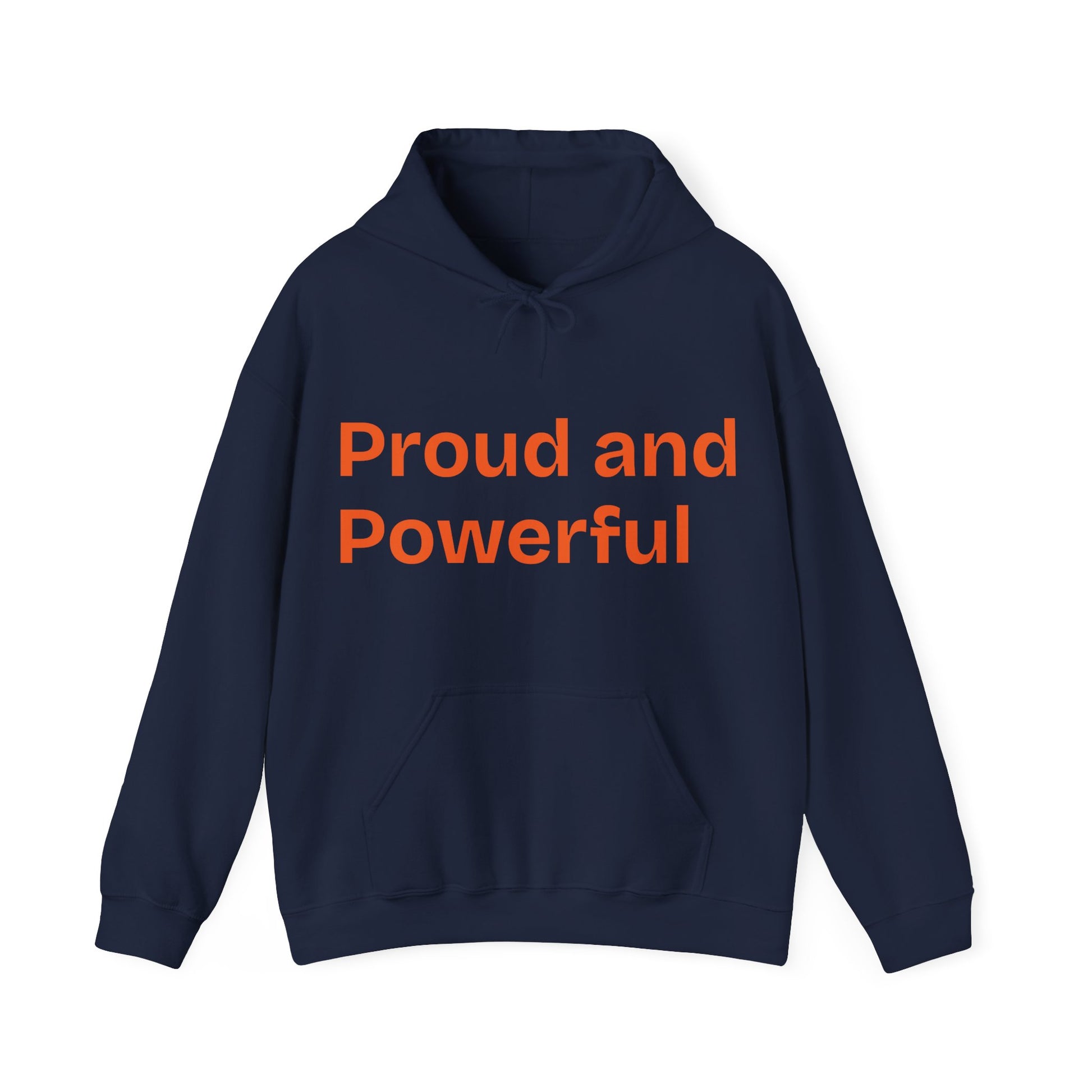 Proud & Powerful Unisex Hooded Sweatshirt - Express Yourself - CieLava